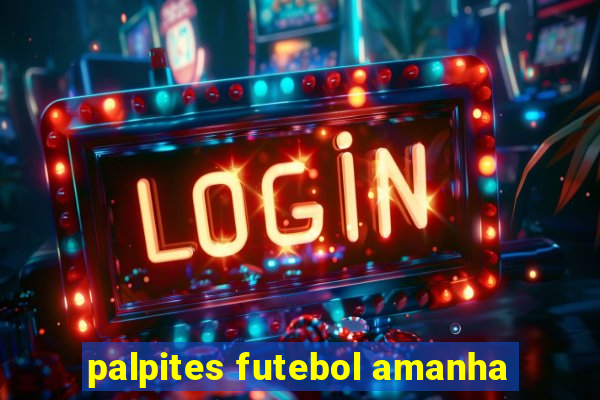 palpites futebol amanha